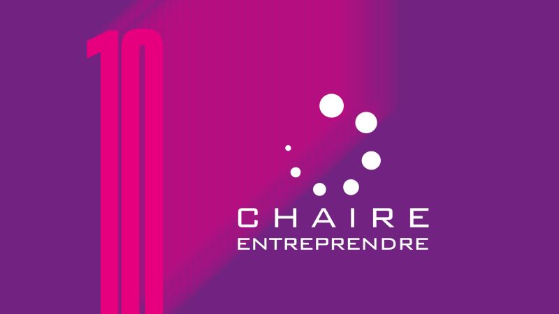 10 ans de la chaire entreprendre