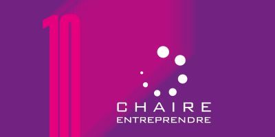10 ans de la chaire entreprendre