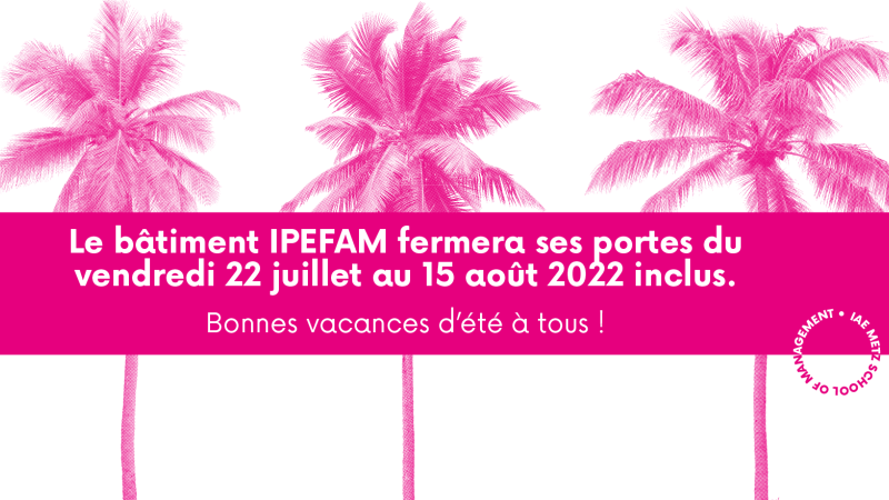 Fermeture estivale